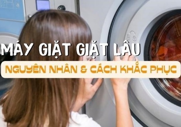 Máy giặt giặt lâu hơn bình thường – Nguyên nhân và cách khắc phục